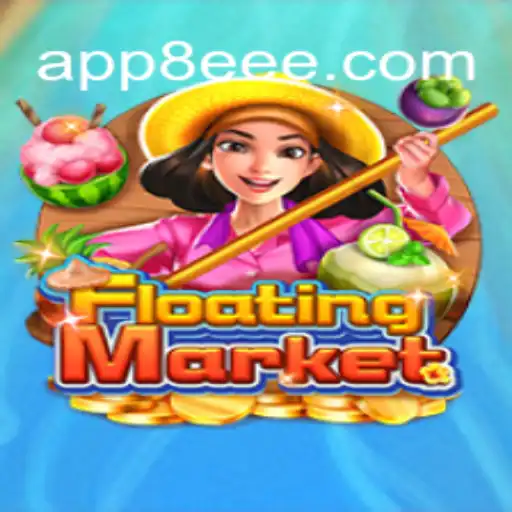 Exploring the Thrills of FloatingMarket on the 8EEE.COM Platform